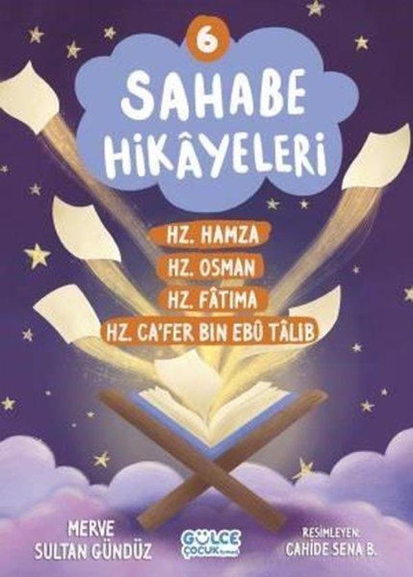 Sahabe Hikayeleri 6 - Hz.Hamza Hz.Osman Hz.Fatıma Hz.Ca'fer Bin Ebu Talib - Gülce Çocuk - Image 1