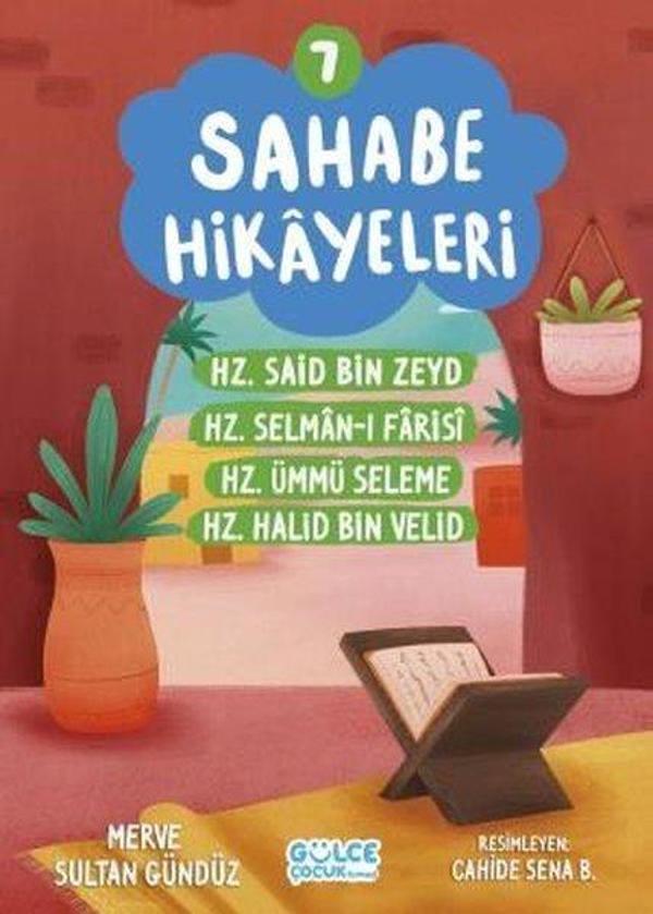 Sahabe Hikayeleri 7 - Hz.Said Bin Zeyd Hz.Selman - ı Farisi Hz.Halid Bin Velid - Gülce Çocuk - Image 1