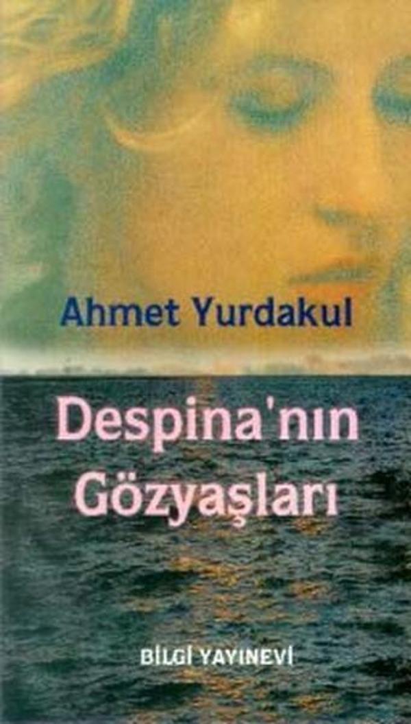 Despina'nın Gözyaşları - Bilgi Yayınevi - Image 1