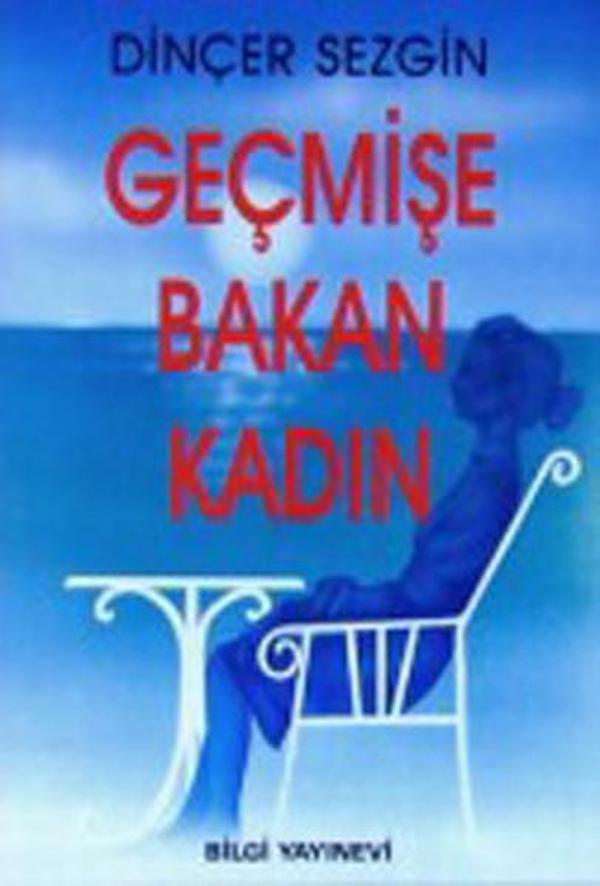 Geçmişe Bakan Kadın - Bilgi Yayınevi - Image 1