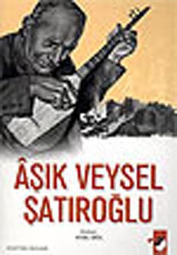 Aşık Veysel Şatıroğlu - IQ Kültür Sanat Yayıncılık - Image 1