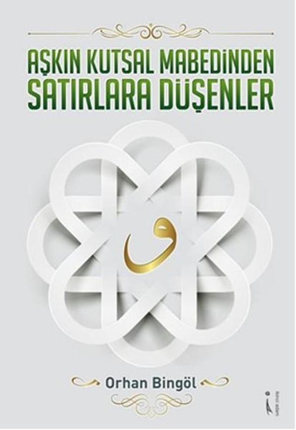 Aşkın Kutsal Mabedinden Satırlara Düşenler - İkinci Adam Yayınları - Image 1
