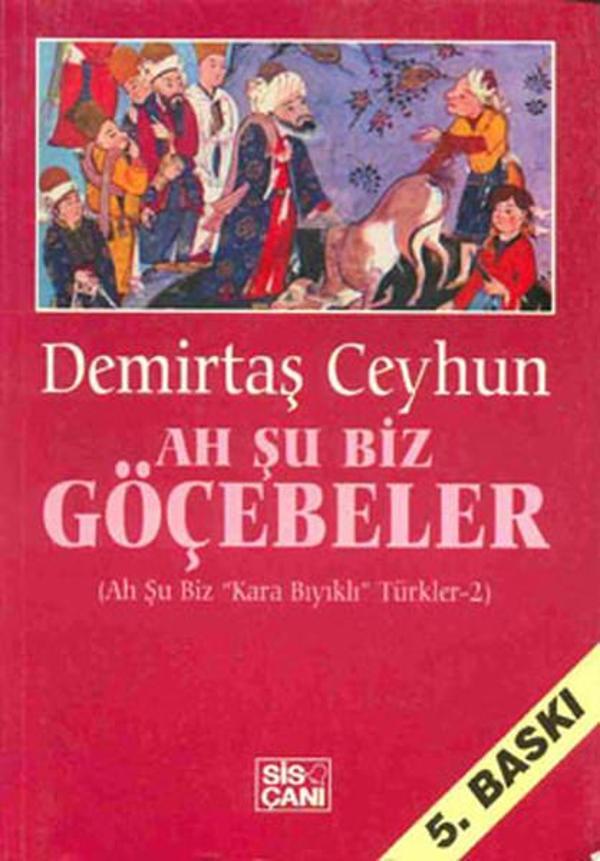 Ah Şu Biz Göçebeler - Ah Şu Biz  Kara Bıyıklı  Türkler 2 - Sis Çanı - Image 1