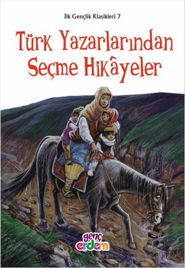 Türk Yazarlarından Seçme Hikayeler - İlk Gençlik Klasikleri 7 - Genç Erdem - Image 1