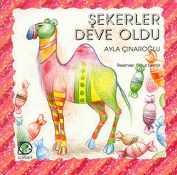 Şekerler Deve Oldu - Uçanbalık Yayıncılık - Image 1