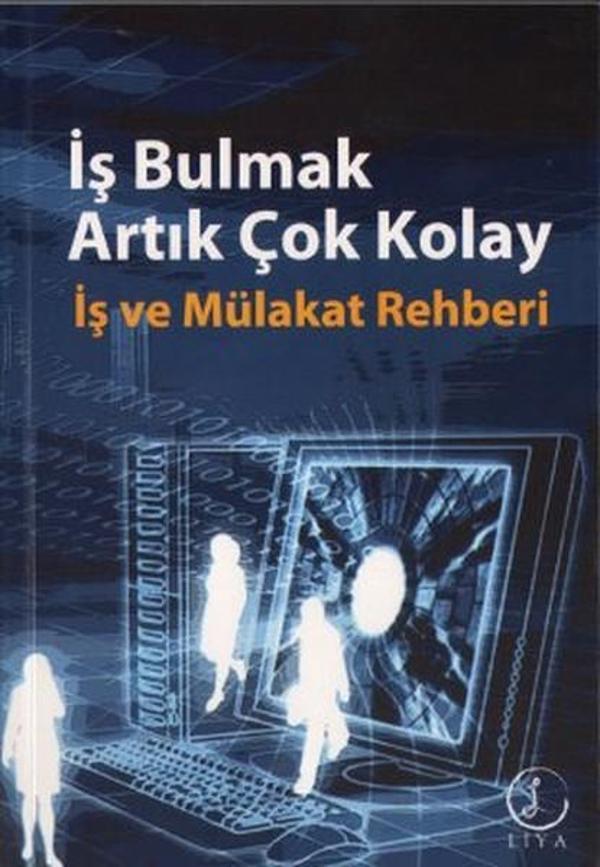 İş Bulmak Artık Çok Kolay - Liya Yayınları - Image 1