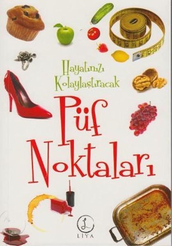 Hayatınızı Kolaylaştıracak Püf Noktaları - Liya Yayınları - Image 1