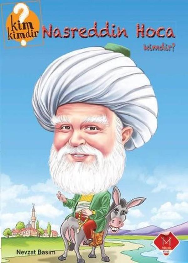 Kim Kimdir Serisi - Nasreddin Hoca Kimdir? - Mikado Yayınları - Image 1
