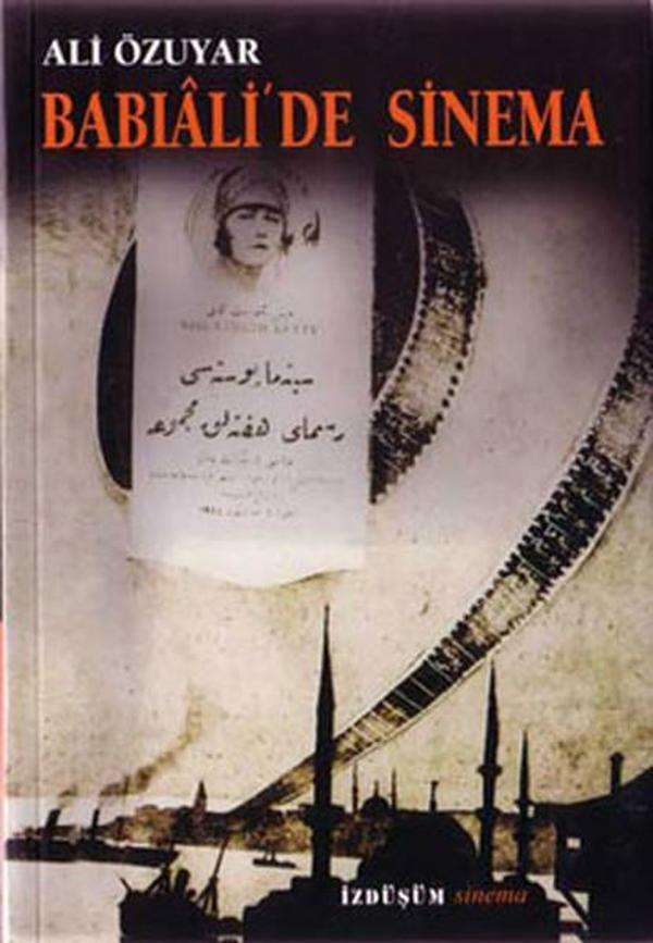 İzdüşüm Yayınları Babıali'de Sinema - İzdüşüm Yayınları - Image 1