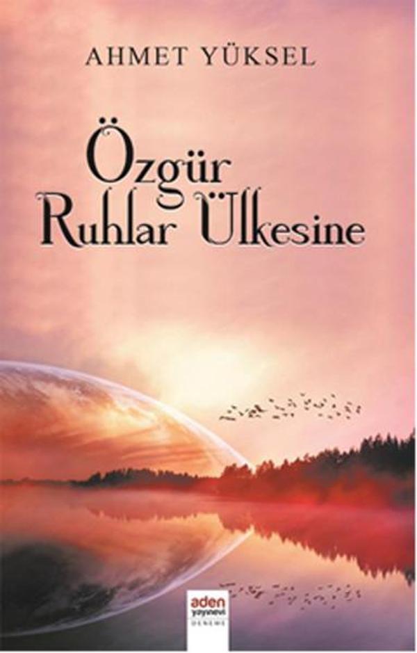 Özgür Ruhlar Ülkesine - Aden Yayınevi - Image 1