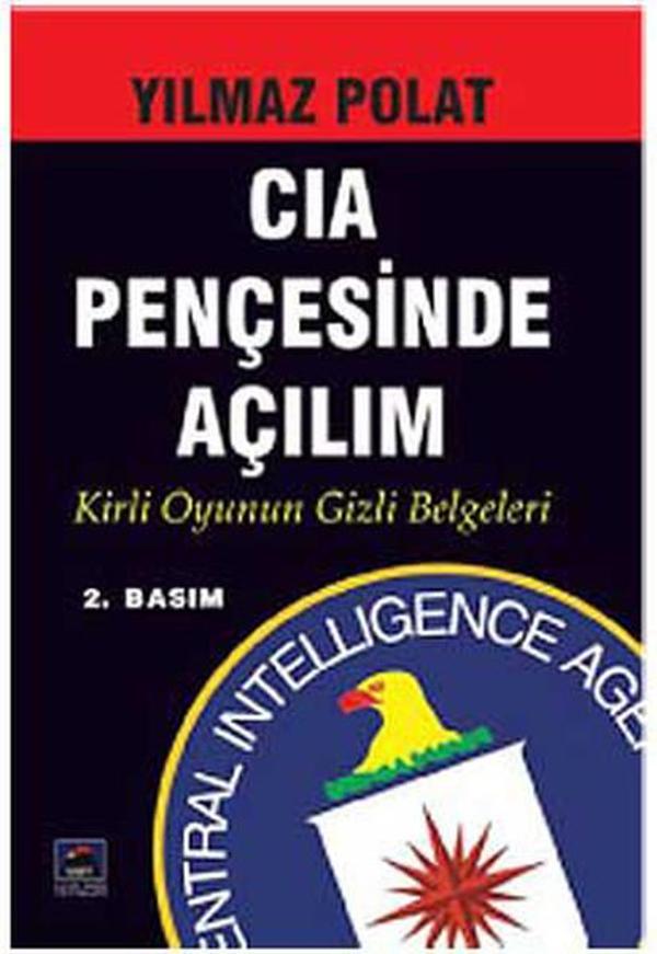 CIA Pençesinde Açılım - Kirli Oyunun Gizli Belgeleri - UDY - Ulusdağı Yayınları - Image 1