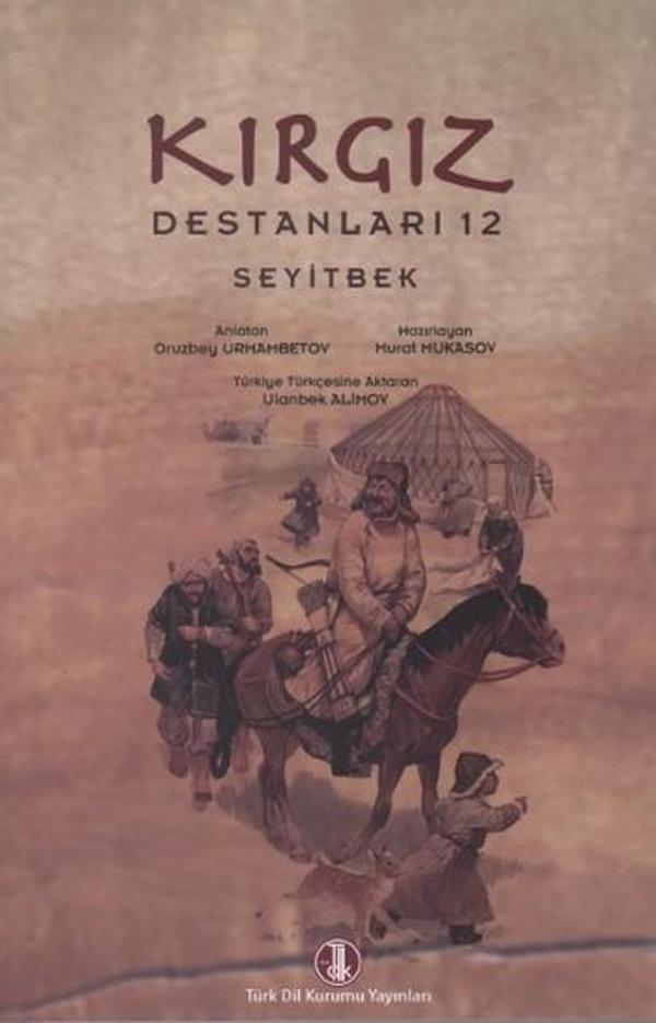 Kırgız Destanları 12: Seyitbek - Türk Dil Kurumu Yayınları - Image 1
