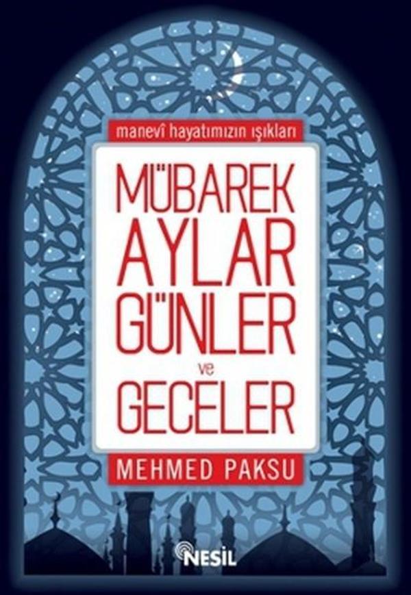 Mübarek Aylar Günler ve Geceler - Nesil Yayınları - Image 1