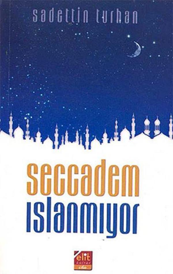 Seccadem Islanmıyor - Elit Kültür - Image 1