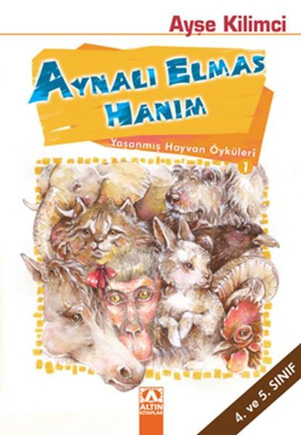 Aynalı Elmas Hanım / Yaşanmış Hayvan Öyküleri - Altın Kitaplar - Image 1