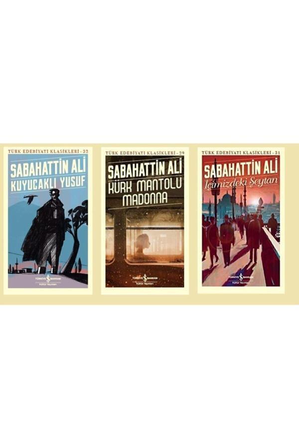Sabahattin Ali 3'lü Kitap Set ( Kuyucaklı Yusuf,kürk Mantolu Madonna,içimizdeki Şeytan) - İş Bankası Kültür Yayınları - Image 1