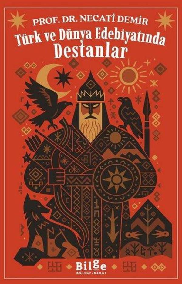 Türk ve Dünya Edebiyatında Destanlar - Bilge Kültür Sanat - Image 1