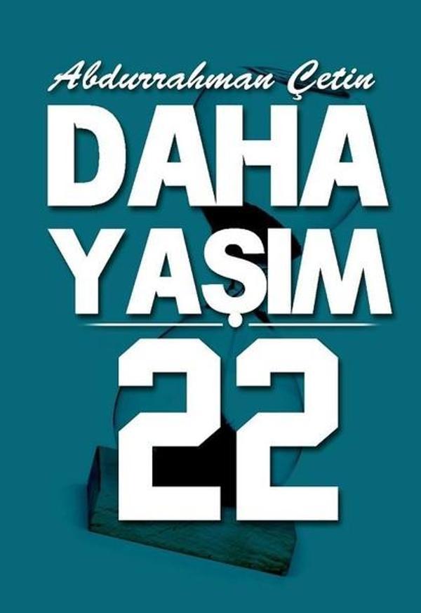 Daha Yaşım 22 - Artshop Yayıncılık - Image 1