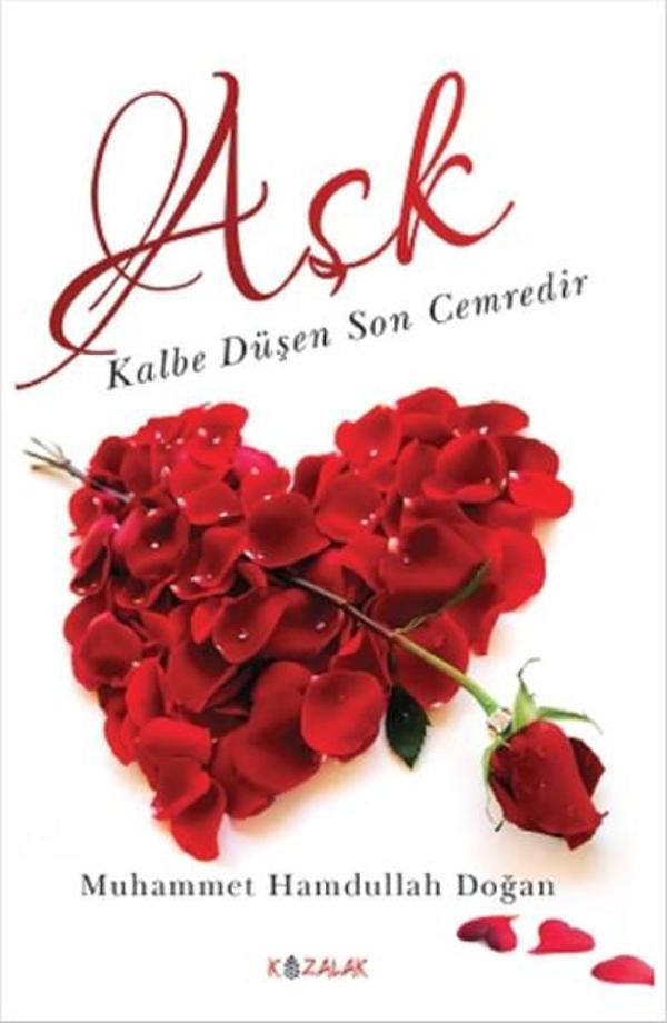 Aşk Kalbe Düşen Son Cemredir - Kozalak Yayınevi - Image 1