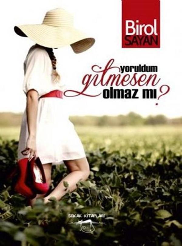 Yoruldum Gitmesen Olmaz mı? - Sokak Kitapları Yayınları - Image 1