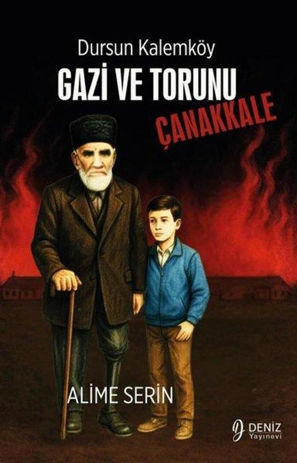 Dursun Kalemköy Gazi ve Torunu: Çanakkale - Deniz Yayınevi - Image 1