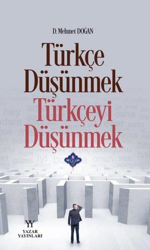 Türkçe Düşünmek Türkçeyi Düşünmek - Yazar Yayınları - Image 1