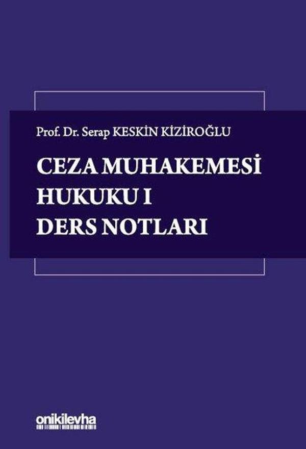 Ceza Muhakemesi Hukuku 1 - Ders Notları - On İki Levha Yayıncılık - Image 1