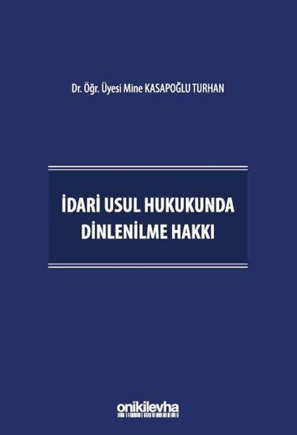 İdari Usul Hukukunda Dinlenilme Hakkı - On İki Levha Yayıncılık - Image 1