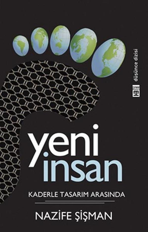 Yeni İnsan: Kaderle Tasarım Arasında - Timaş Yayınları - Image 1