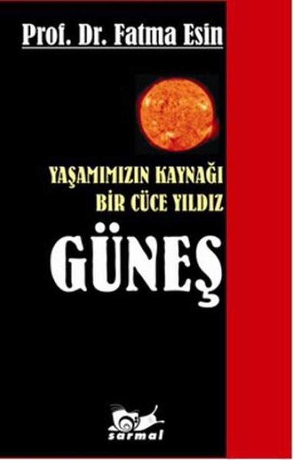 Güneş Yaşamımızın Kaynağı Bir Cüce Yıldız - Sarmal Yayınevi - Image 1