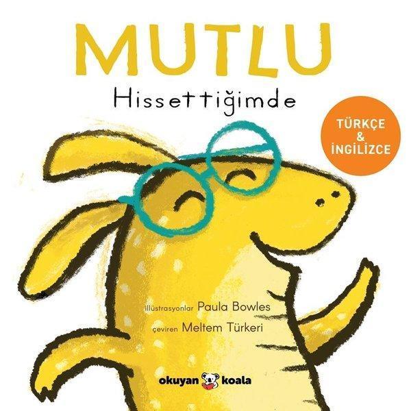 Mutlu Hissettiğimde - İlk Duygularım - Türkçe ve İngilizce - Okuyan Koala - Image 1