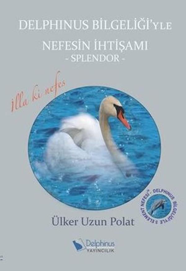Delphinus Bilgeliği'yle Nefesin İhtişamı - Delphinus Yayıncılık Yayınevi - Image 1
