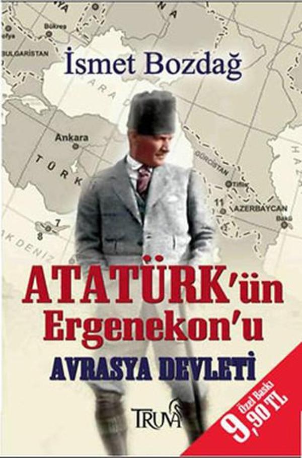 Atatürk'ün Ergenekon'u Avrasya Devleti - Truva Yayınları - Image 1