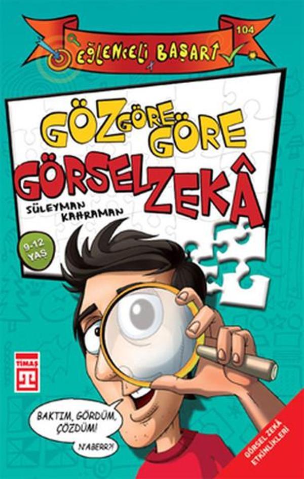 Eğlenceli Bilgi (Başarı) - Göz Göre Göre Görsel Zeka - Timaş Yayınları - Image 1