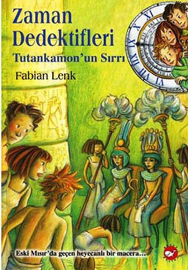 Zaman Dedektifleri 5 - Tutankamon'un Sırrı - Beyaz Balina Yayınları - Image 1