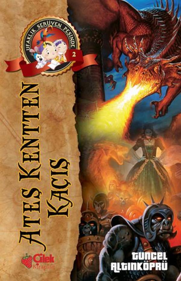 Ufaklık Serüven Peşinde 2 - Ateş Kentten Kaçış - Çilek Kitaplar - Image 1