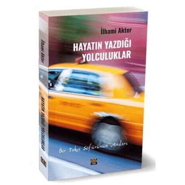 Hayatın Yazdığı Yolculuklar - İlhami Akter - Ajans J&J Yayınları - Image 1
