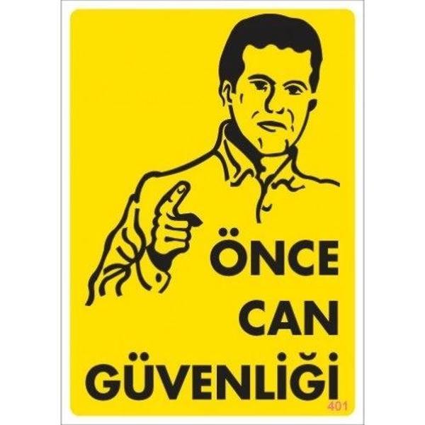 Pvc Levha "Önce Can Güvenliği" 25X35 Cm - Image 1
