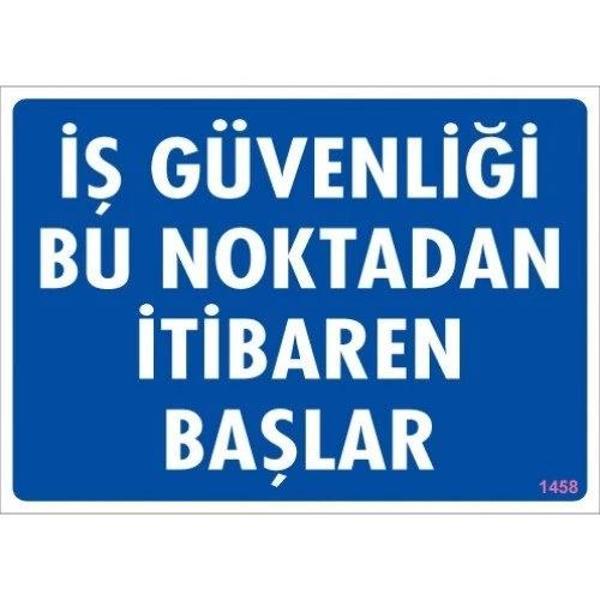 Pvc Levha "İş Güvenliği Bu Noktadan İtibaren Başlar" 25*35 cm - Image 1