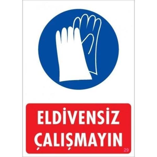 Pvc Levha "Eldivensiz Çalışmayın" 25X35 Cm - Image 1