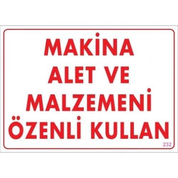 Pvc Levha "Makina Alet ve Malzemeni Özenli Kullan" 25X35 Cm - Image 1