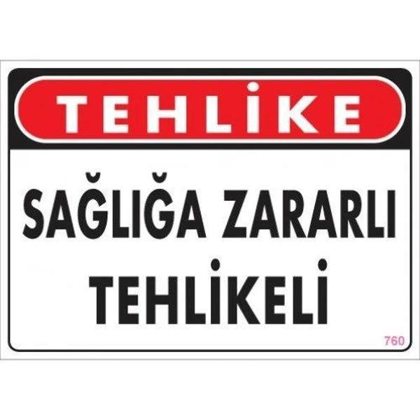 Pvc Levha "Tehlike Sağlığa Zararlı Tehlikeli" 25X35 Cm - Image 1