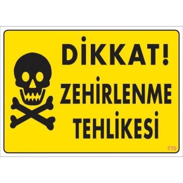 Pvc Levha "Dikkat Zehirlenme Tehlikesi" 25X35 Cm - Image 1