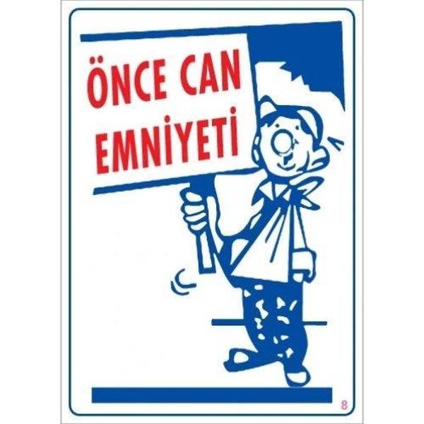 Pvc Levha "Önce Can Emniyeti" 25X35 Cm - Image 1