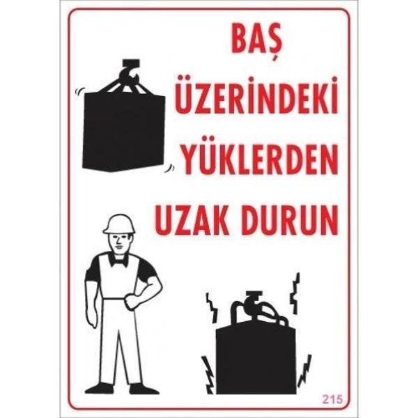 Pvc Levha "Baş Üzerindeki Yüklerden Uzak Durun" 25X35 Cm - Image 1