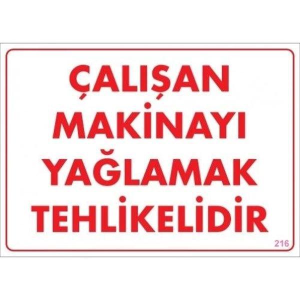 Pvc Levha "Çalışan Makinayı Yağlamak Tehlikelidir" 25X35 Cm - Image 1
