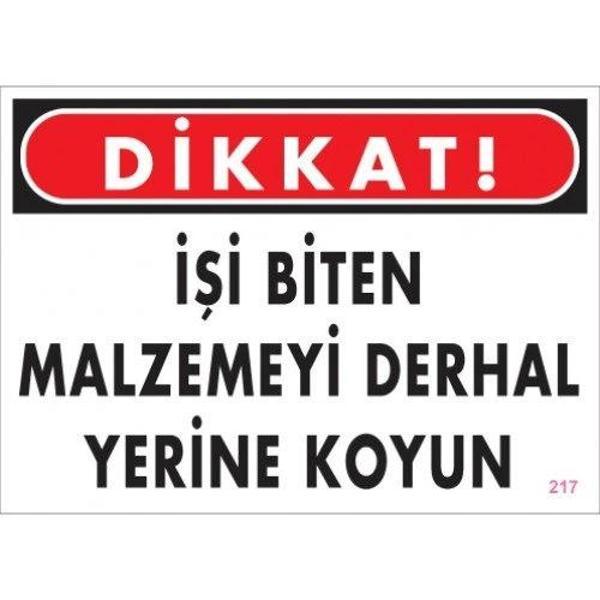 Pvc Levha "Dikkat İşi Biten Malzemeyi Derhal Yerine Koyun" 25X35 Cm - Image 1
