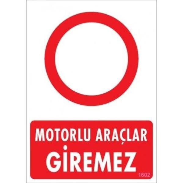 Pvc Levha "Motorlu Araçlar Giremez" 25*35 cm - Image 1