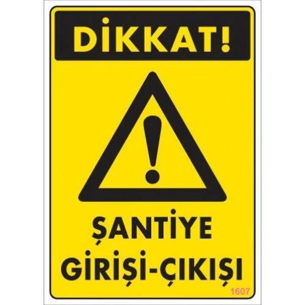 Pvc Levha "Dikkat Şantiye Girirşi-Çıkışı" 25*35 cm - Image 1