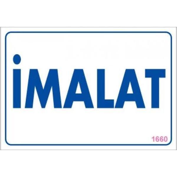 Pvc Levha "İmalat" 17,5*25 cm - Image 1